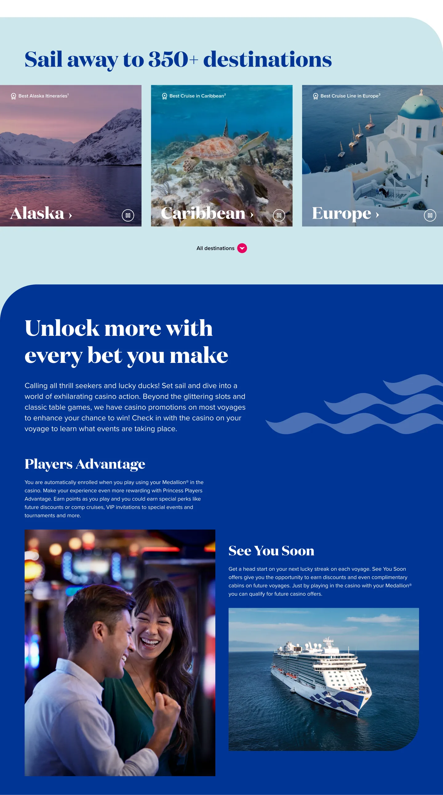 Sail away to 350+ destinations section featuring Alaska, Caribbean, Europe cards, followed by Unlock more with every bet you make and See You Soon player perks